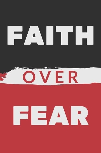 Faith Over Fear