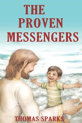 The Proven Messengers