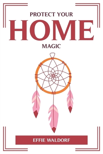 Protect Your Home with Magic