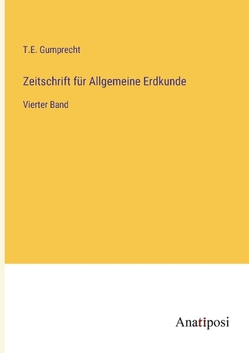 Zeitschrift für Allgemeine Erdkunde