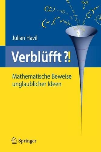 Verblüfft?!: Mathematische Beweise unglaublicher Ideen(German)