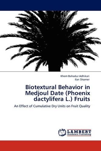 Biotextural Behavior in Medjoul Date (Phoenix Dactylifera L.) Fruits