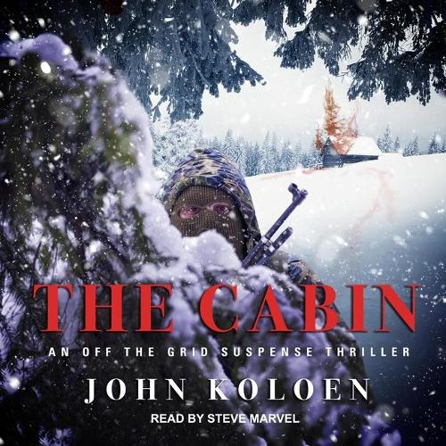 Cabin: An Off the Grid Suspense Thriller