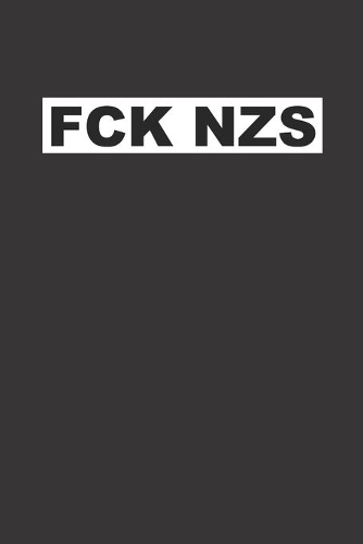 Fck Nzs: Notizbuch Für Menschen Mit Anti Nazi Politik
