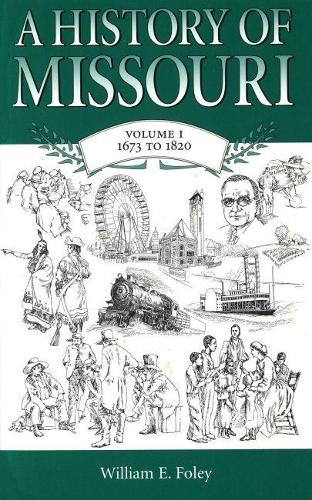 A History of Missouri (V1)