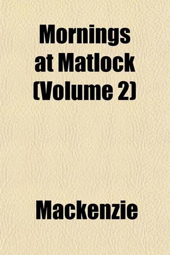 Mornings at Matlock (Volume 2)
