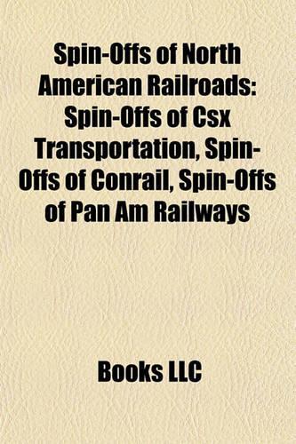 Spin-Offs of North American Railroads