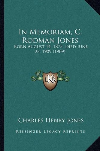 In Memoriam, C. Rodman Jones