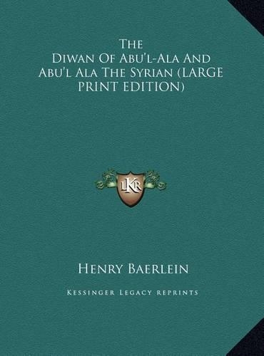The Diwan of Abu'l-ALA and Abu'l ALA the Syrian