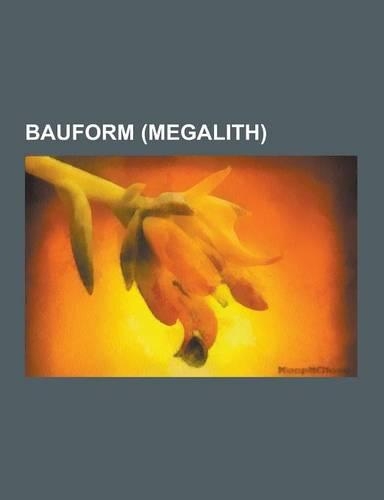 Bauform (Megalith): Megalithkultur, Menhir, Ganggrab, Hunengrab, Schalenstein, Nordische Megalitharchitektur, Ganggraber in Schleswig-Hols(German)