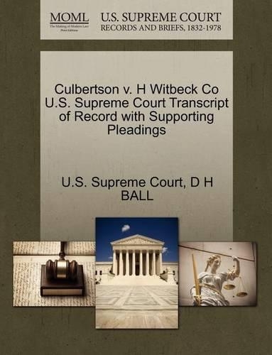Culbertson V. H Witbeck Co U.S. Supreme Court Transcript of Record with Supporting Pleadings: (English)