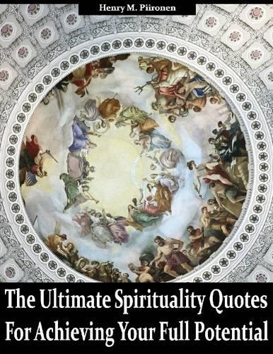 The Ultimate Spirituality Quotes for Achieving Your Full Potential