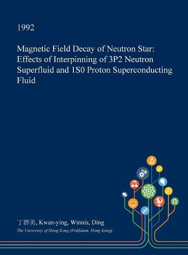 Magnetic Field Decay of Neutron Star: Effects of Interpinning of 3p2 Neutron Superfluid and 1s0 Proton Superconducting Fluid(English)