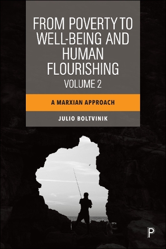 From Poverty to Well-Being and Human Flourishing (Volume 2): A Marxian Approach