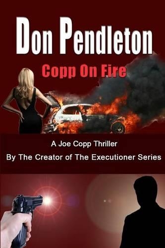Copp on Fire, a Joe Copp Thriller: Joe Copp, Private Eye Series(English)