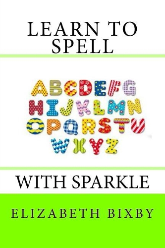 Learn to Spell with Sparkle: (English)