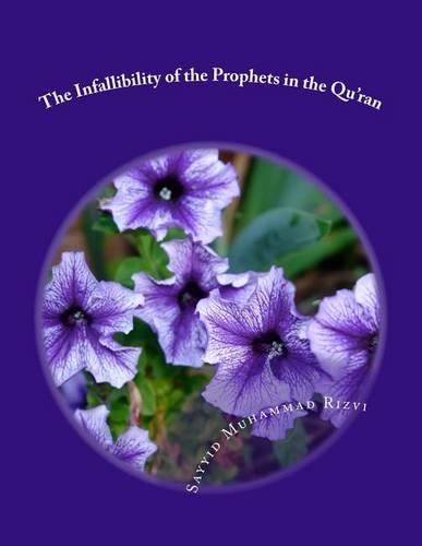 The Infallibility of the Prophets in the Qu'ran