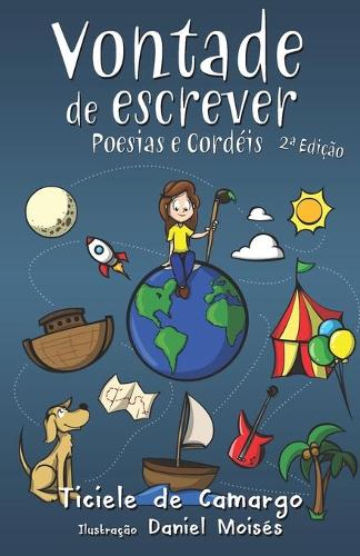 Vontade de Escrever: Poesias e Cordéis