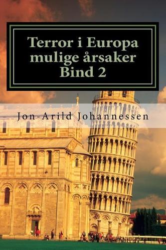 Terror i Europa mulige årsaker Bind 2