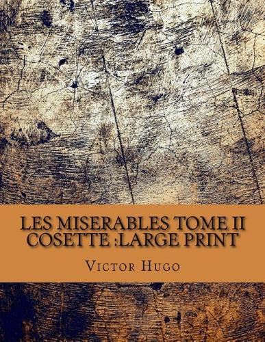 Les miserables Tome II Cosette