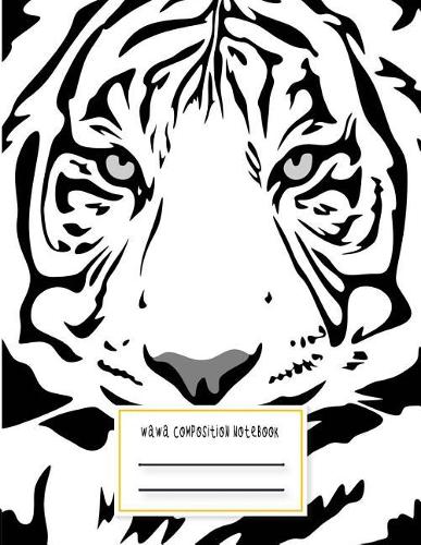 Wawa Composition Notebook: Tiger Face 120 Notebook Lined Page Softcover Notes Journal College Ruled Composition Notebook ( 8.5''x11'' 120 Pages)