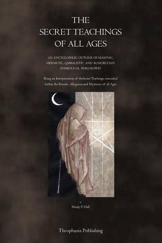 The Secret Teachings of All Ages: (English)