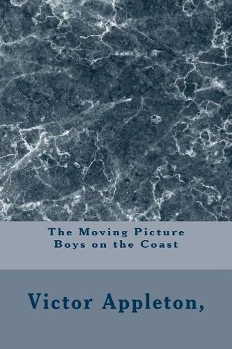 The Moving Picture Boys on the Coast