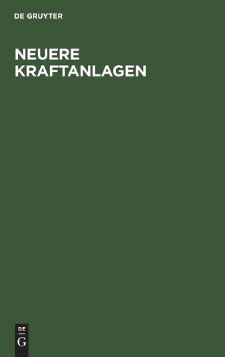 Neuere Kraftanlagen