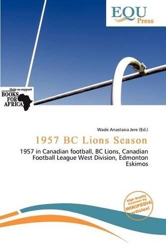 1957 BC Lions Season: (English)