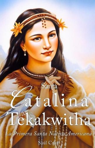 Santa Catalina Tekakwitha