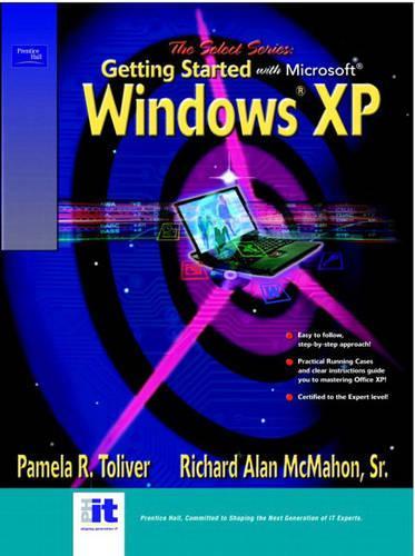 Select Series: Getting Started with Microsoft Windows XP