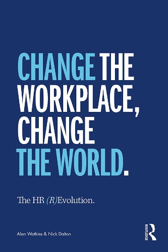 The HR (R)Evolution: Change the Workplace, Change the World