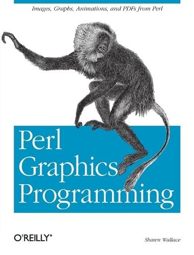 Perl Graphics Programming: (OREILLY)