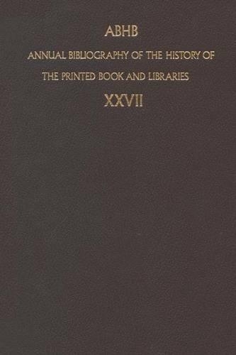Annual Bibliography of the History of the Printed Book and Libraries