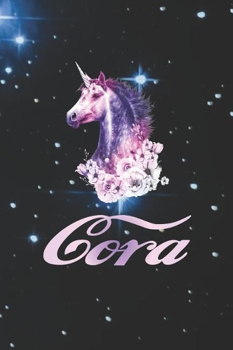Cora: First Name Personalized Unicorn Customized Names Gift Birthday Girl Notebook Journal