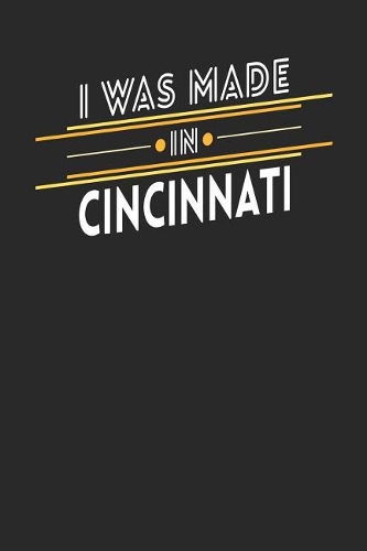 I Was Made In Cincinnati