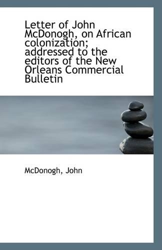 Letter of John McDonogh: African Colonization(English)