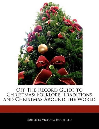 Off the Record Guide to Christmas