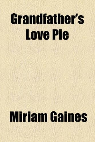 Grandfather's Love Pie