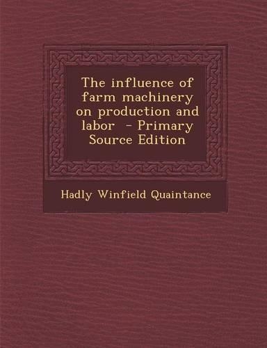 Influence of Farm Machinery on Production and Labor
