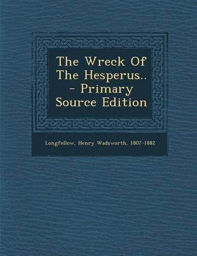 The Wreck of the Hesperus..: (English)