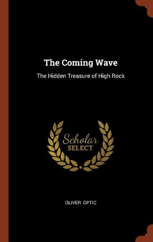 The Coming Wave: The Hidden Treasure of High Rock