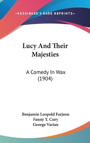 Lucy And Their Majesties