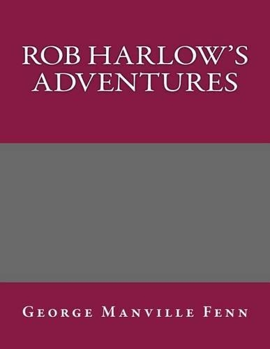 Rob Harlow's Adventures