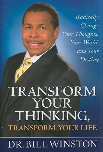 Transform Your Thinking, Transform Your Life