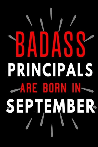 Badass Principals Are Born In September