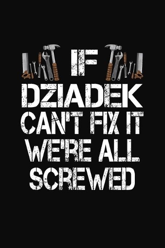 If Dziadek Can't Fix We're All Screwed