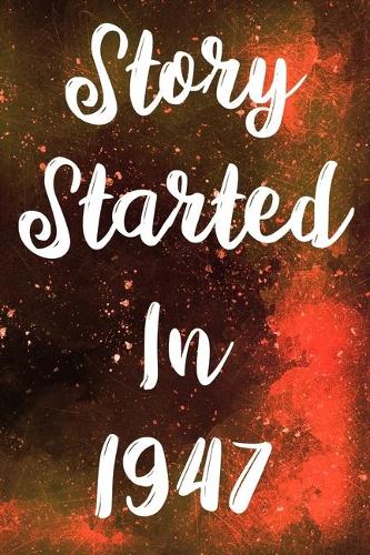 Story Started In 1947: The perfect gift for a birthday - unique personalised year of birth journal!