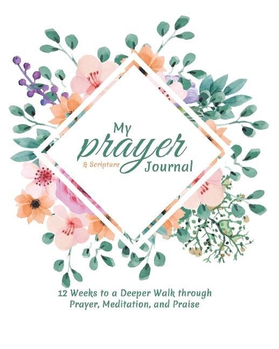 My Prayer and Scripture Journal