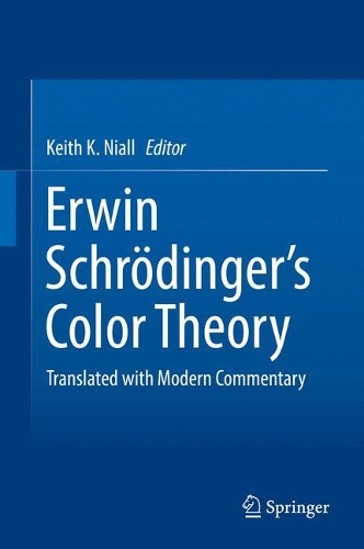 Erwin Schrödinger's Color Theory: Translated with Modern Commentary